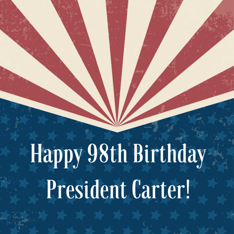 HAPPY 98TH BIRTHDAY PRESIDENT JIMMY&nbsp;CARTER!