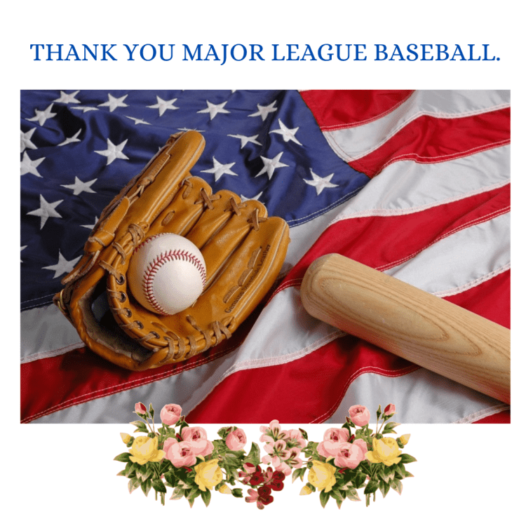 THANK YOU MAJOR LEAGUE&nbsp;BASEBALL.