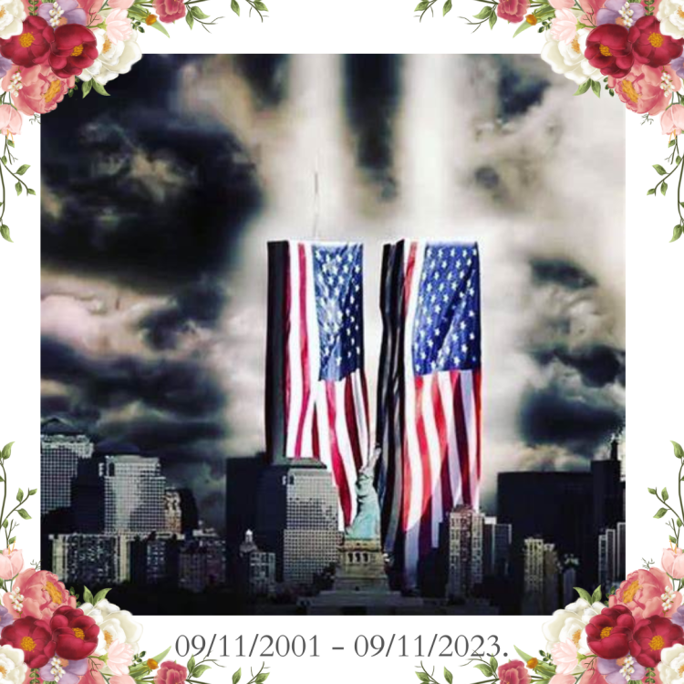 NEVER FORGET –&nbsp;9/11/2023