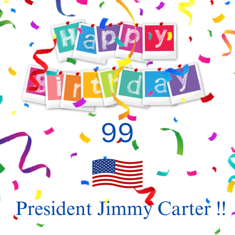 HAPPY 99TH BIRTHDAY PRESIDENT JIMMY&nbsp;CARTER!!